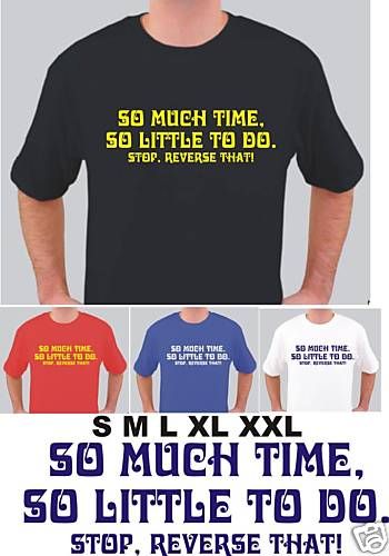 Willy Wonka SO MUCH TIME SO LITTLE TO DO t shirt  