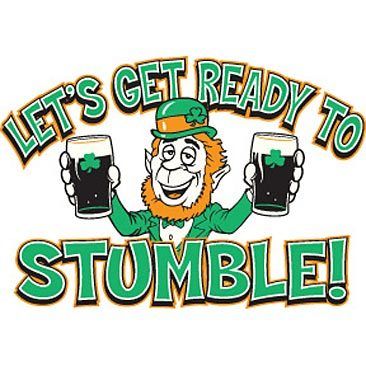 LETS GET READY TO STUMBLE ST PATRICKS DAY T SHIRT  