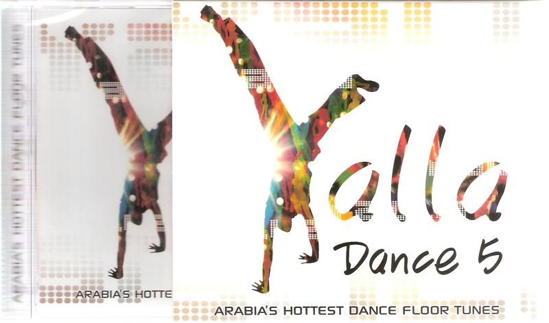 YALLA DANCE 5 Variety Arabia Artists Hottest Dance floor Tunes EMI 